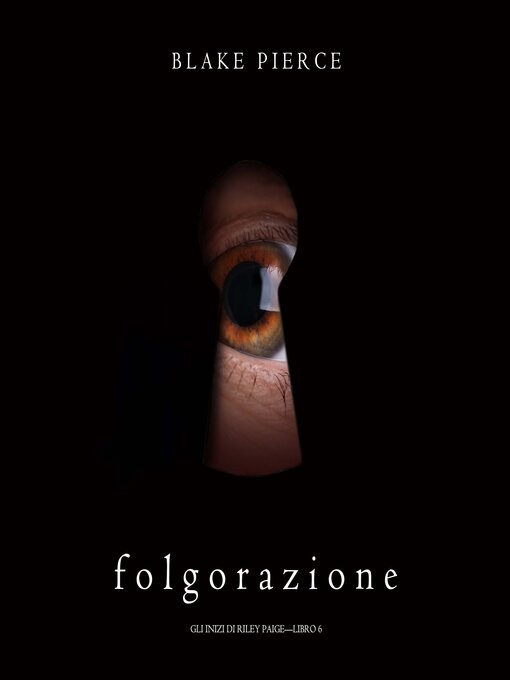 Title details for Folgorazione by Blake Pierce - Available